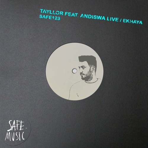 Tayllor, Andiswa Live - Ekhaya (Incl. Newmanhere & Elias Kazais Remixes) [SAFE123B]